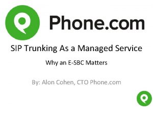 SIP Trunking As a Managed Service Why an