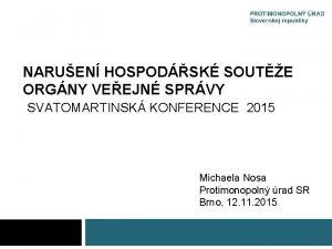 NARUEN HOSPODSK SOUTE ORGNY VEEJN SPRVY SVATOMARTINSK KONFERENCE