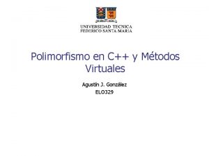 Polimorfismo en C y Mtodos Virtuales Agustn J