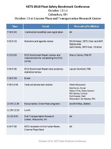 NETS 2010 Fleet Safety Benchmark Conference October 13