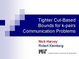 Tighter CutBased Bounds for kpairs Communication Problems Nick