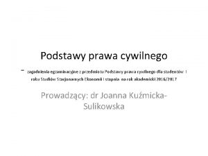 Podstawy prawa cywilnego zagadnienia egzaminacyjne z przedmiotu Podstawy