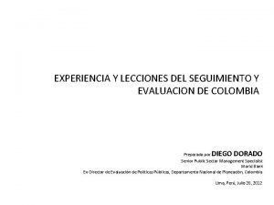 EXPERIENCIA Y LECCIONES DEL SEGUIMIENTO Y EVALUACION DE