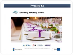 Rozdzia 52 Rozdzia 52 Elementy dekoracji stow Zadanie