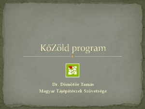 KZld program Dr Dmtr Tams Magyar Tjptszek Szvetsge