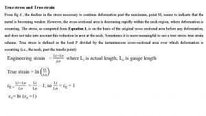 True stress and True strain From fig 4