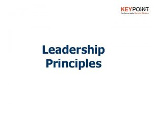 Leadership Principles Youll discover w Why Leadership is