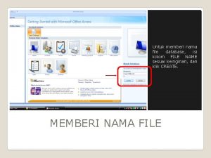 Untuk memberi nama file database isi kolom FILE