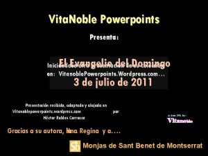 Vita Noble Powerpoints Presenta El Evangelio del Domingo