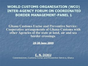 WORLD CUSTOMS ORGANISATION WCO INTERAGENCY FORUM ON COORDINATED