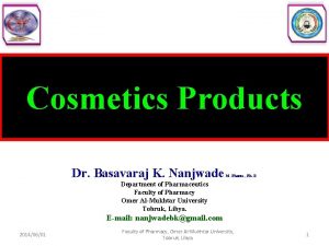 Cosmetics Products Dr Basavaraj K Nanjwade M Pharm