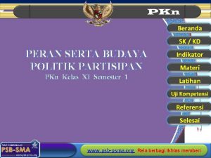 Beranda SK KD PERAN SERTA BUDAYA POLITIK PARTISIPAN