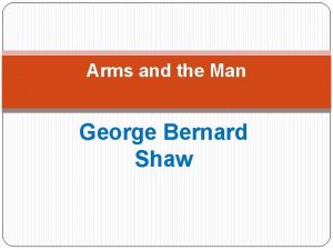 Arms and the Man George Bernard Shaw 26