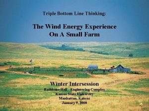 Triple Bottom Line Thinking The Wind Energy Experience