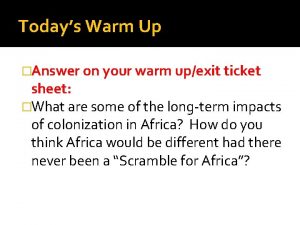 Todays Warm Up Answer on your warm upexit