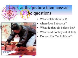 Look at the picture then answer the questions