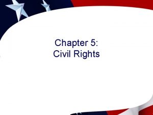 Chapter 5 Civil Rights Civil Rights Introduction Refer