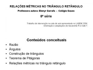 RELAES MTRICAS NO TRI NGULO RET NGULO Professora