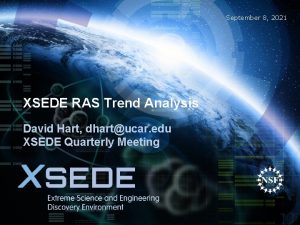 September 8 2021 XSEDE RAS Trend Analysis David