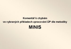 Koment k chybm ve vybranch pkladech zpracovn P