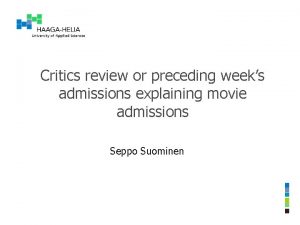Critics review or preceding weeks admissions explaining movie