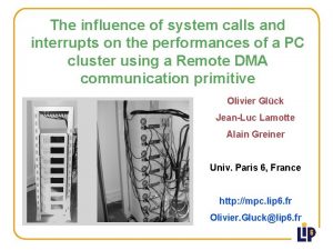 The influence of system calls and interrupts on