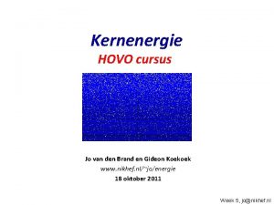 Kernenergie HOVO cursus Jo van den Brand en