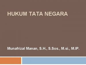 HUKUM TATA NEGARA Munafrizal Manan S H S