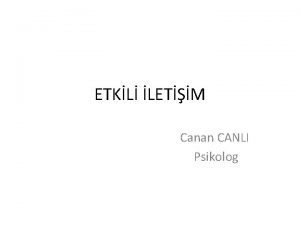 ETKL LETM Canan CANLI Psikolog Birinci Blm letiim