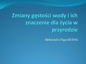 Zmiany gstoci wody i ich znaczenie dla ycia