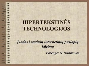 HIPERTEKSTINS TECHNOLOGIJOS vadas statini internetini puslapi krim Pareng