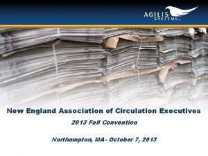 New England Association of Circulation Executives 2013 Fall