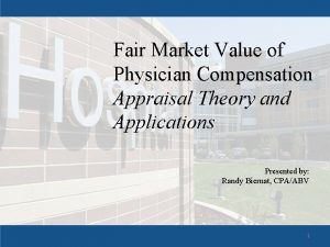 Fair Market Value of Physician Compensation Appraisal Theory