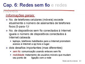 Cap 6 Redes sem fio e redes mveis