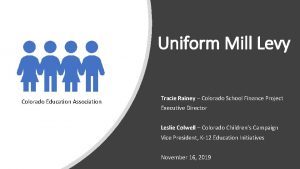 Uniform Mill Levy Colorado Education Association Tracie Rainey