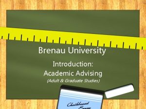 Brenau University Introduction Academic Advising Adult Graduate Studies