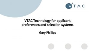 VTAC Technology for applicant preferences and selection systems