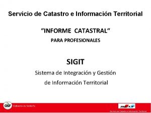 Servicio de Catastro e Informacin Territorial INFORME CATASTRAL