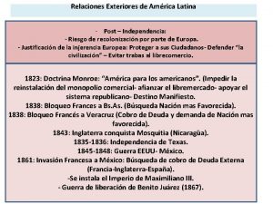 Relaciones Exteriores de Amrica Latina Post Independencia Riesgo