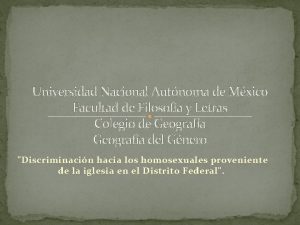 Universidad Nacional Autnoma de Mxico Facultad de Filosofa