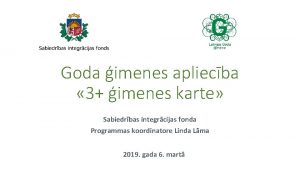 Goda imenes apliecba 3 imenes karte Sabiedrbas integrcijas