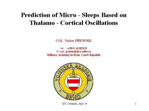 Prediction of Micro Sleeps Based on Thalamo Cortical