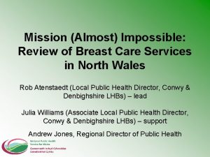 Mission Almost Impossible Review of Breast Care Services