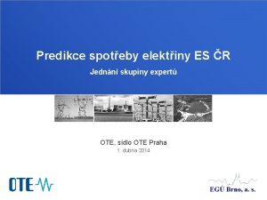 Predikce spoteby elektiny ES R Jednn skupiny expert