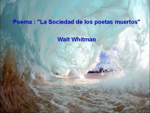Poema La Sociedad de los poetas muertos Walt