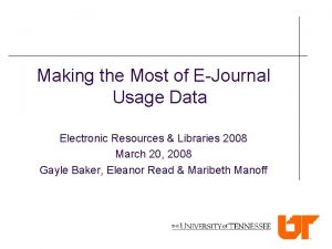 Making the Most of EJournal Usage Data Electronic