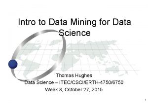 Intro to Data Mining for Data Science Thomas