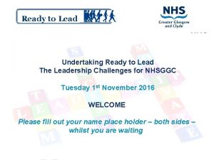 Ready to Lead Undertaking Ready to Lead The