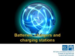 Batteries chargers and charging stations Introduction Batteries power
