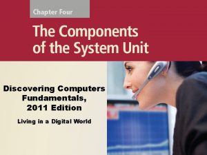 Discovering Computers Fundamentals 2011 Edition Living in a